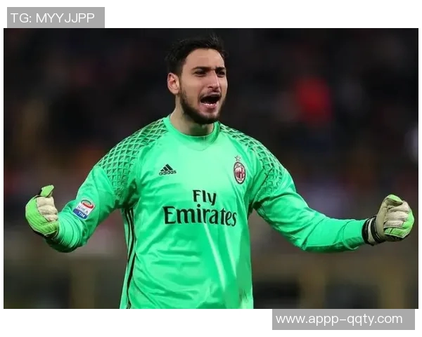 前比利时国门盛赞多纳鲁马是米兰历史最佳门将超越迈尼昂